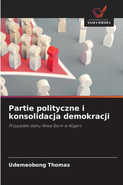 Partie polityczne i konsolidacja demokracji