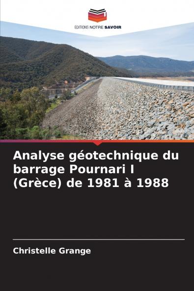 Analyse géotechnique du barrage Pournari I (Grèce) de 1981 à 1988