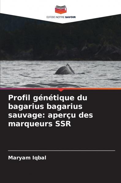 Profil génétique du bagarius bagarius sauvage