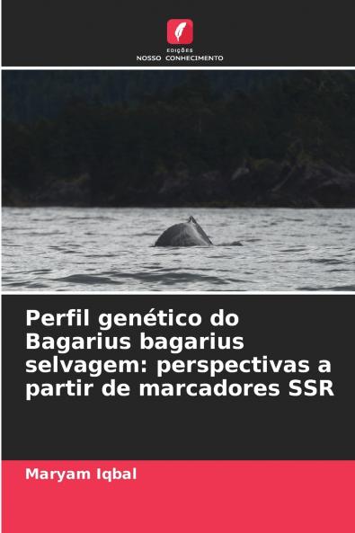 Perfil genético do Bagarius bagarius selvagem