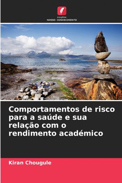 Comportamentos de risco para a saúde e sua relação com o rendimento académico
