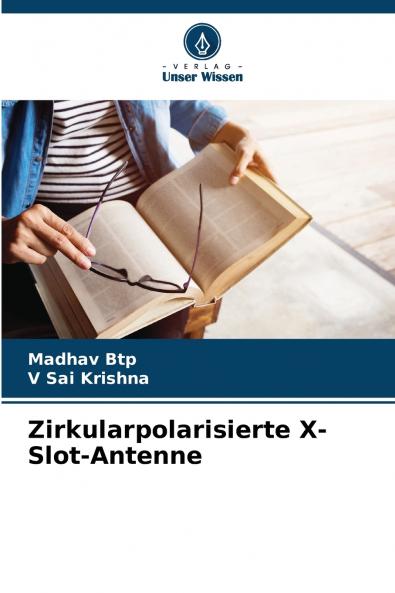 Zirkularpolarisierte X-Slot-Antenne