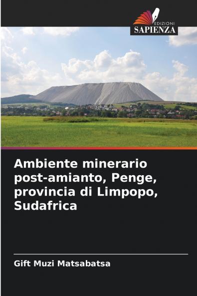 Ambiente minerario post-amianto Penge provincia di Limpopo Sudafrica
