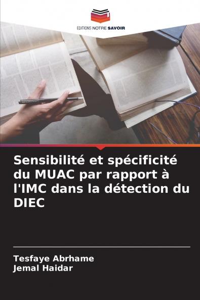 Sensibilité et spécificité du MUAC par rapport à l'IMC dans la détection du DIEC