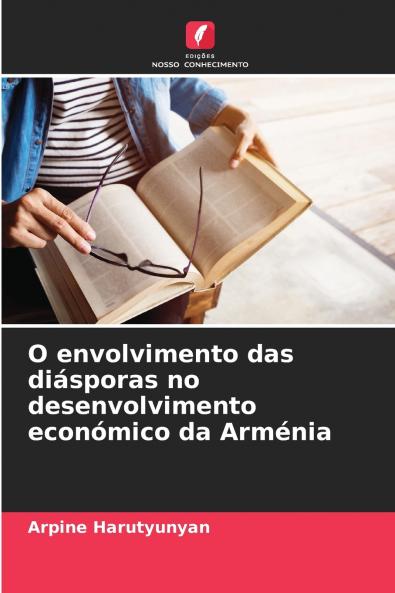 O envolvimento das diásporas no desenvolvimento económico da Arménia