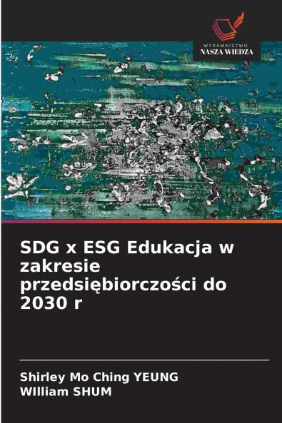 SDG x ESG Edukacja w zakresie przedsiębiorczości do 2030 r