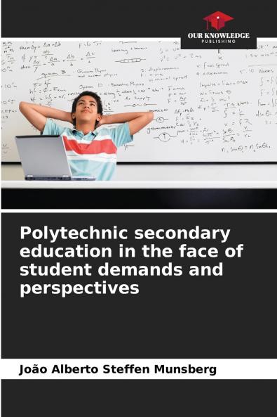 Polytechnic secondary education in the face of student demands and perspectives