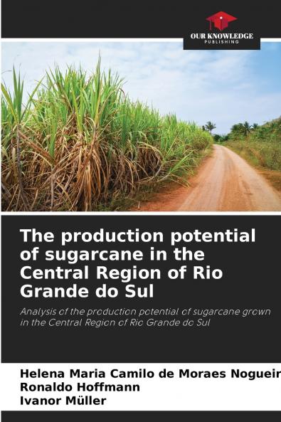 The production potential of sugarcane in the Central Region of Rio Grande do Sul
