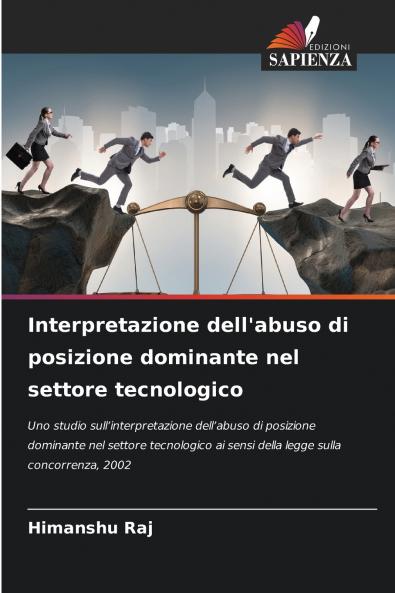 Interpretazione dell'abuso di posizione dominante nel settore tecnologico