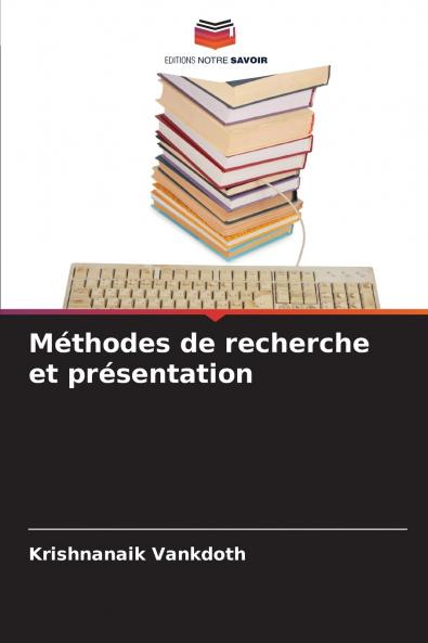 Méthodes de recherche et présentation