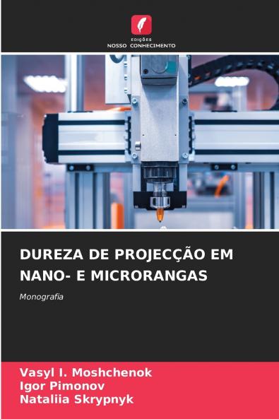 DUREZA DE PROJECÇÃO EM NANO- E MICRORANGAS