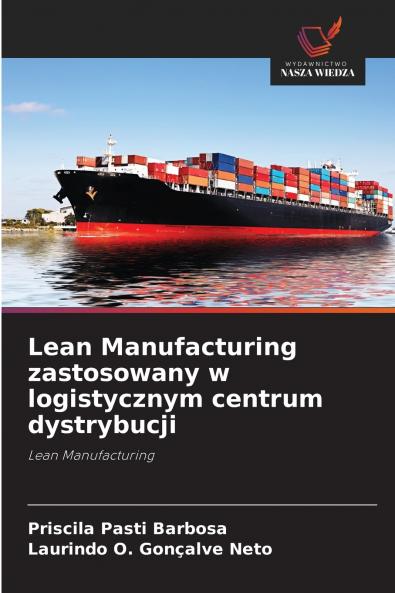 Lean Manufacturing zastosowany w logistycznym centrum dystrybucji