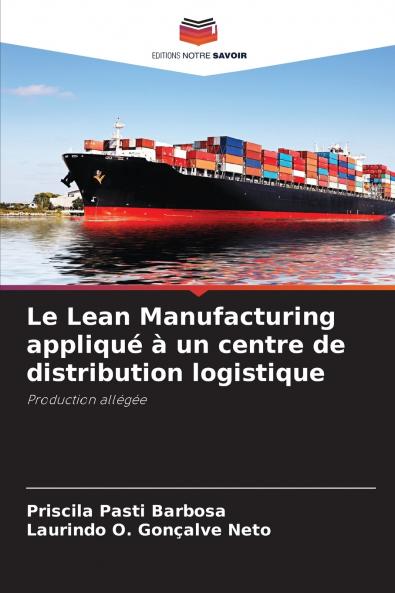 Le Lean Manufacturing appliqué à un centre de distribution logistique