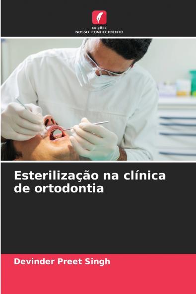 Esterilização na clínica de ortodontia
