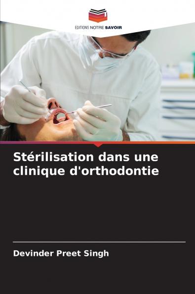 Stérilisation dans une clinique d'orthodontie