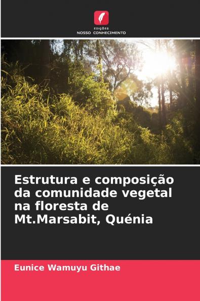 Estrutura e composição da comunidade vegetal na floresta de Mt.Marsabit Quénia