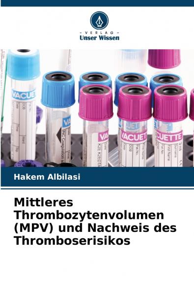 Mittleres Thrombozytenvolumen (MPV) und Nachweis des Thromboserisikos