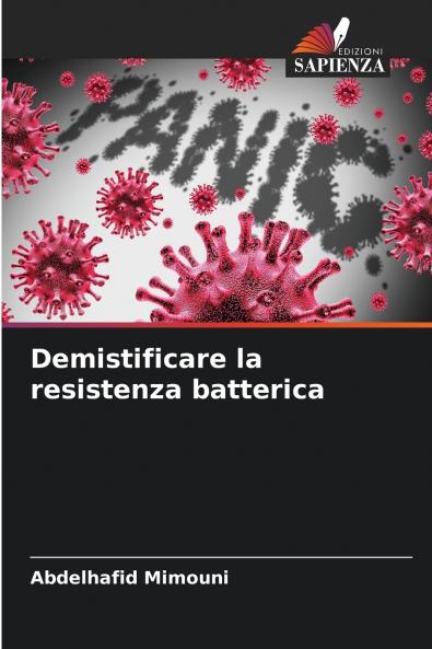 Demistificare la resistenza batterica