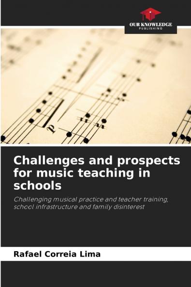 Challenges and prospects for music teaching in schools