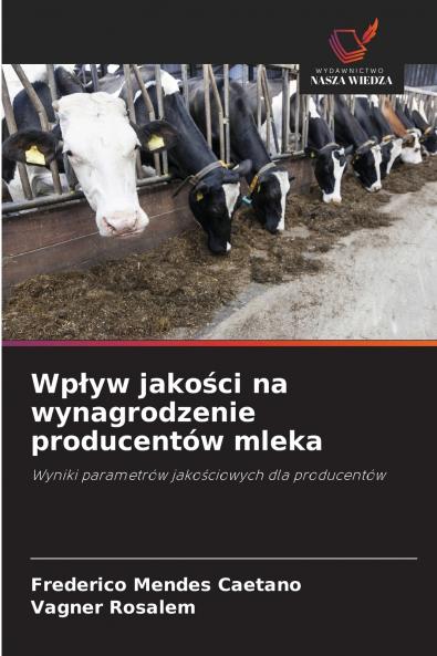 Wpływ jakości na wynagrodzenie producentów mleka