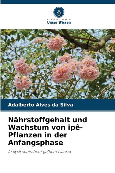Nährstoffgehalt und Wachstum von ipê-Pflanzen in der Anfangsphase