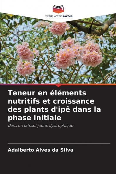 Teneur en éléments nutritifs et croissance des plants d'ipê dans la phase initiale
