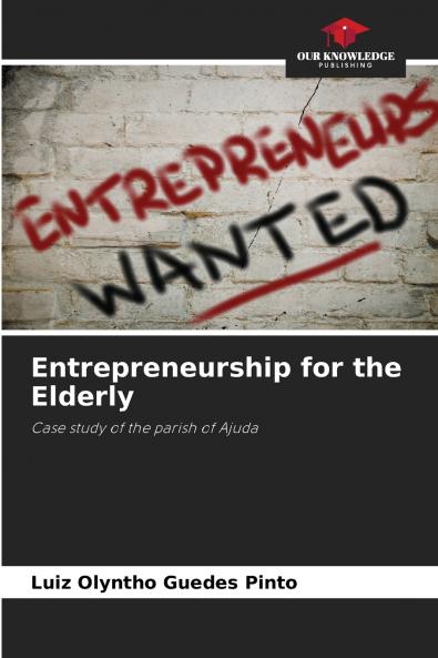 Entrepreneurship for the Elderly