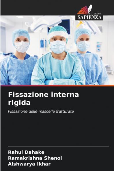 Fissazione interna rigida