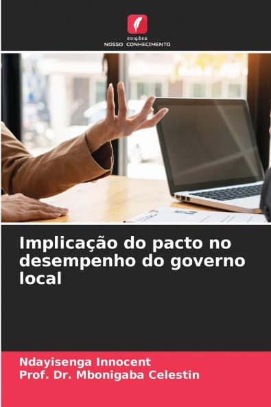 Implicação do pacto no desempenho do governo local