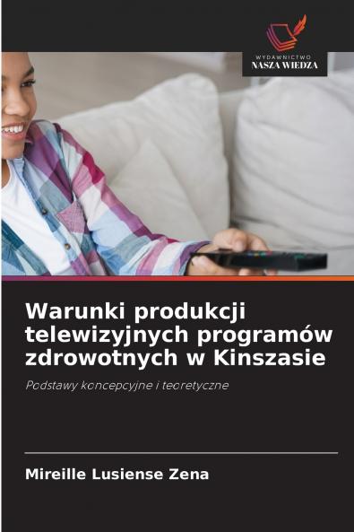 Warunki produkcji telewizyjnych programów zdrowotnych w Kinszasie