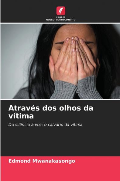 Através dos olhos da vítima