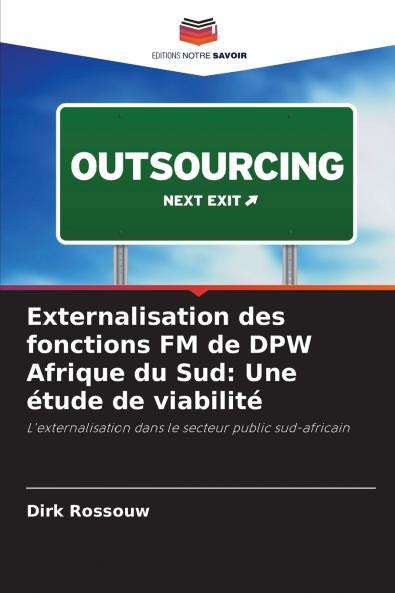 Externalisation des fonctions FM de DPW Afrique du Sud