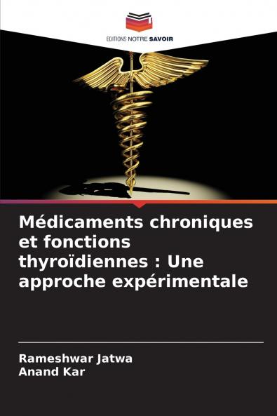 Médicaments chroniques et fonctions thyroïdiennes