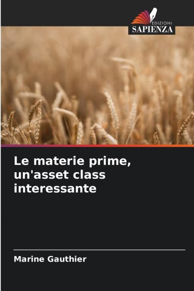 Le materie prime un'asset class interessante