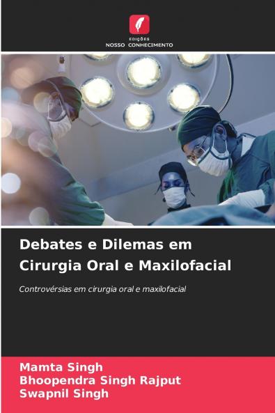 Debates e Dilemas em Cirurgia Oral e Maxilofacial