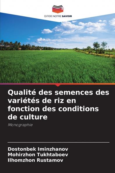 Qualité des semences des variétés de riz en fonction des conditions de culture