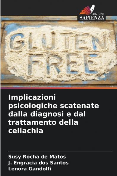 Implicazioni psicologiche scatenate dalla diagnosi e dal trattamento della celiachia