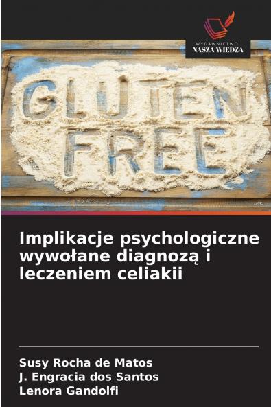 Implikacje psychologiczne wywołane diagnozą i leczeniem celiakii