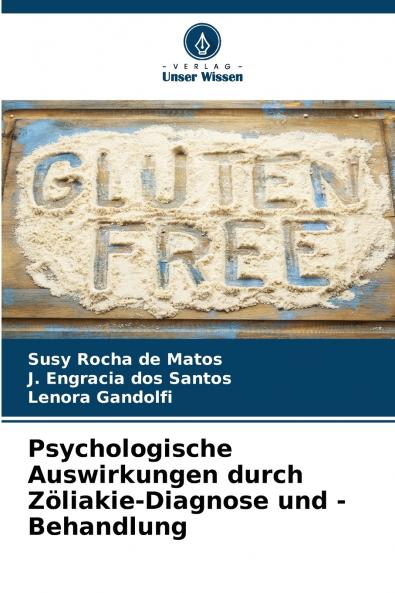 Psychologische Auswirkungen durch Zöliakie-Diagnose und -Behandlung
