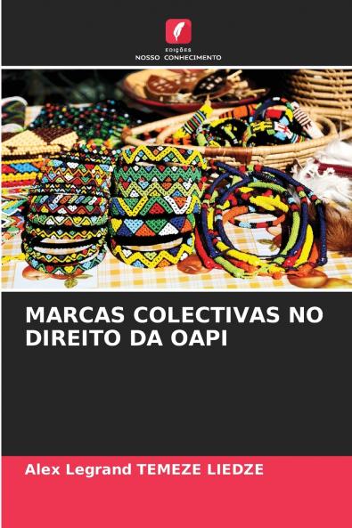 MARCAS COLECTIVAS NO DIREITO DA OAPI