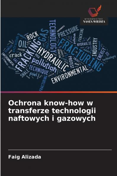 Ochrona know-how w transferze technologii naftowych i gazowych