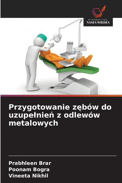 Przygotowanie zębów do uzupełnień z odlewów metalowych