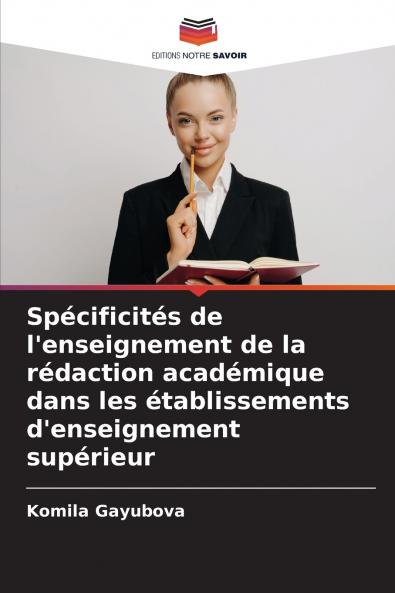Spécificités de l'enseignement de la rédaction académique dans les établissements d'enseignement supérieur