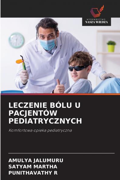 LECZENIE BÓLU U PACJENTÓW PEDIATRYCZNYCH