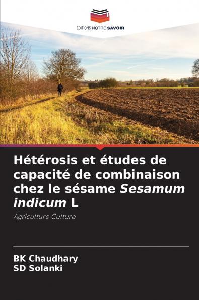 Hétérosis et études de capacité de combinaison chez le sésame Sesamum indicum L