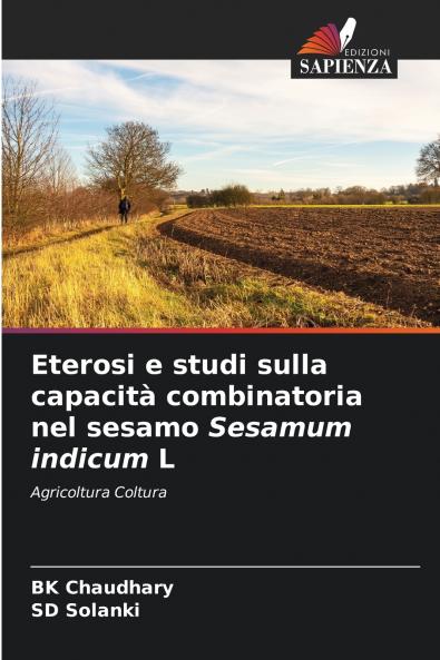 Eterosi e studi sulla capacità combinatoria nel sesamo Sesamum indicum L