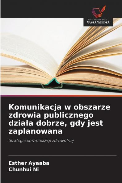 Komunikacja w obszarze zdrowia publicznego działa dobrze gdy jest zaplanowana