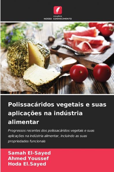 Polissacáridos vegetais e suas aplicações na indústria alimentar