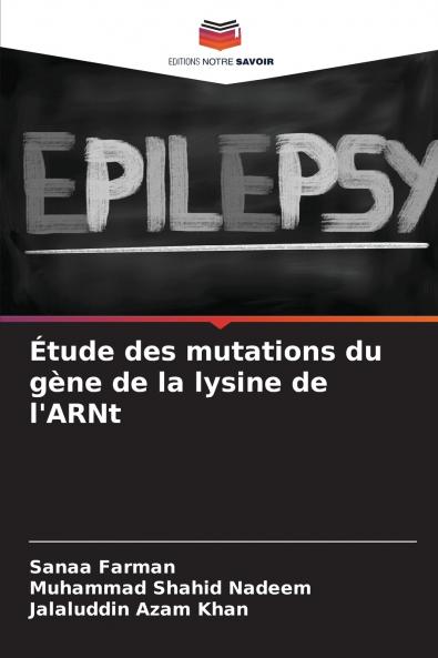 Étude des mutations du gène de la lysine de l'ARNt