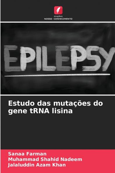 Estudo das mutações do gene tRNA lisina